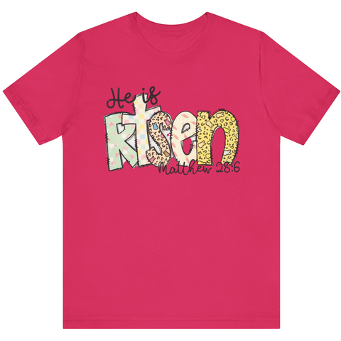 He is Risen Matthew 28:6 T-shirt