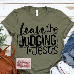 Leave The Judging to Jesus - Momma G's Boutique