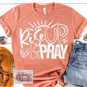 Rise up and Pray - Momma G's Boutique