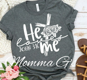 He loves Me John 3:16 T-shirt, tshirt, tee - Momma G's Children's Boutique, Screen Printing, Embroidery & More