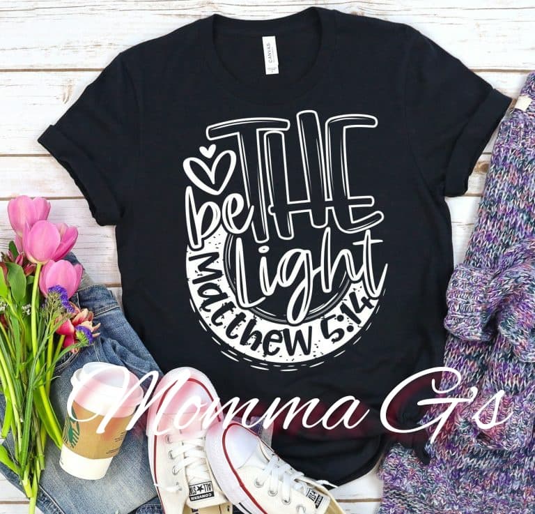 Be the light T-shirt, tshirt, tee - Momma G's Children's Boutique, Screen Printing, Embroidery & More