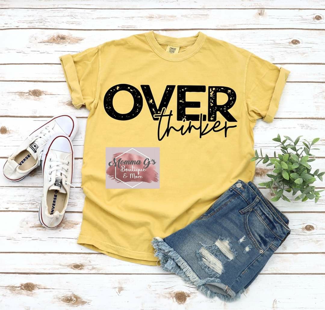 Over Thinker T-shirt - Momma G's Children's Boutique, Screen Printing, Embroidery & More