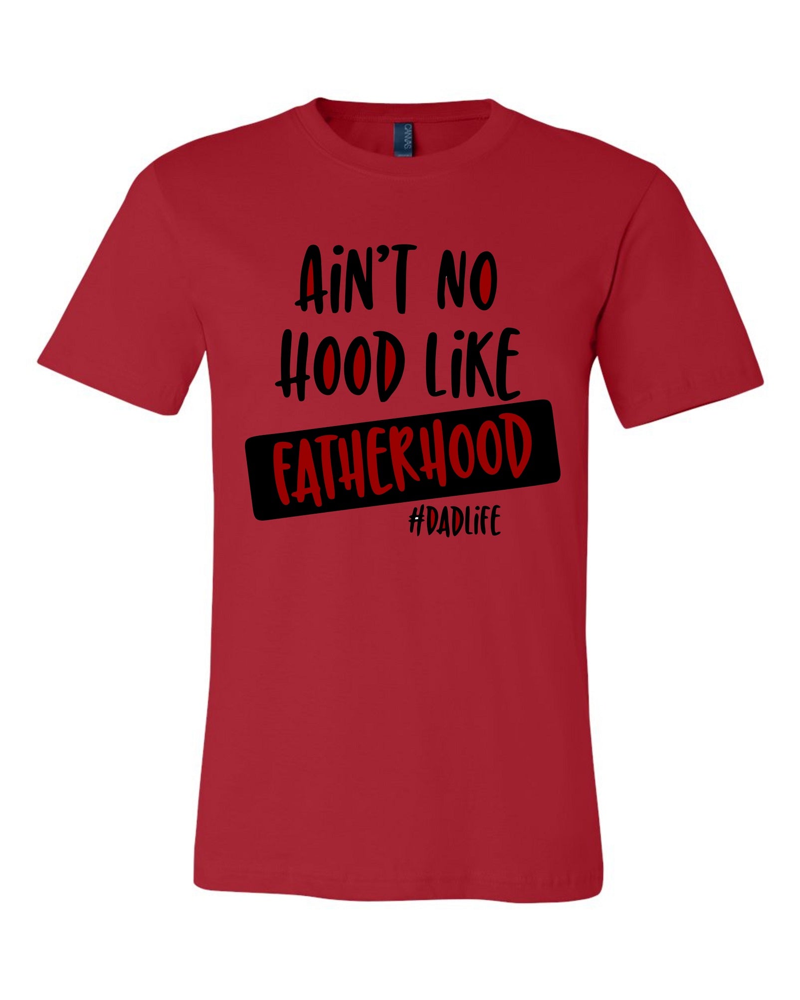 No Hood like Fatherhood T-shirt - Momma G's Children's Boutique, Screen Printing, Embroidery & More