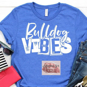Bulldog Vibes T-shirt, tshirt, tee - Momma G's Children's Boutique, Screen Printing, Embroidery & More