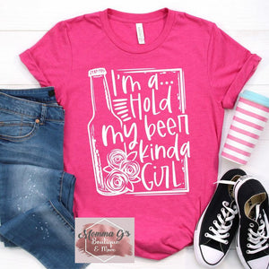 I'm a hold my beer kinda girl T-shirt - Momma G's Children's Boutique, Screen Printing, Embroidery & More